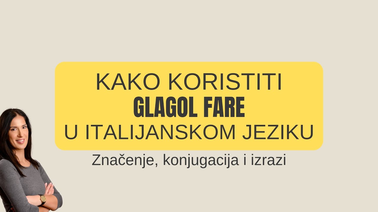 Kako koristiti glagol FARE u italijanskom jeziku | Značenje, konjugacija i izrazi